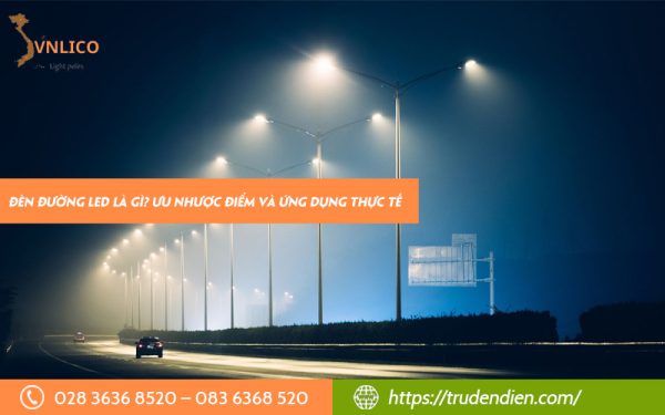 den-duong-led-la-gi-uu-nhuoc-diem-va-ung-dung-thuc-te