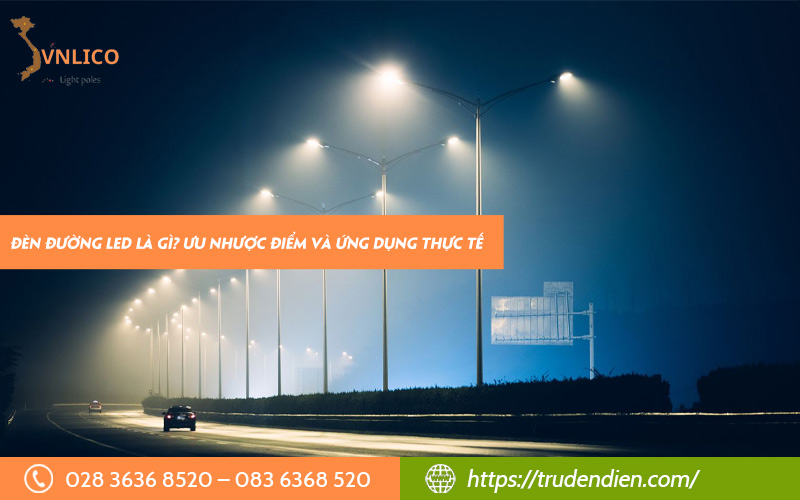 den-duong-led-la-gi-uu-nhuoc-diem-va-ung-dung-thuc-te