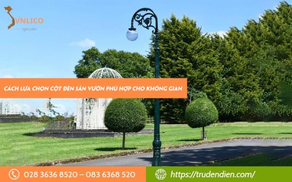 lua-chon-cot-den-san-vuon-phu-hop
