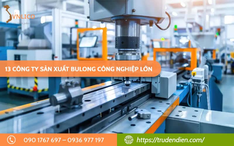 13-cong-ty-san-xuat-bulong-cong-nghiep-1