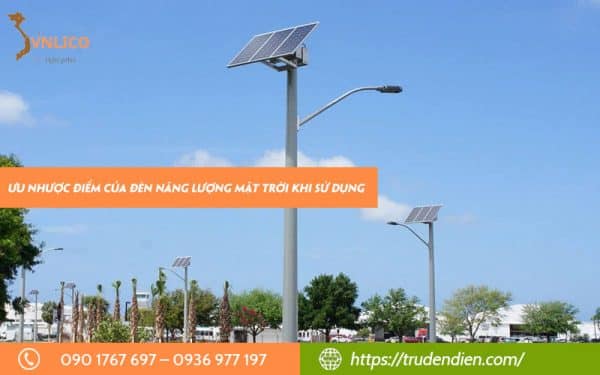 uu-nhuoc-diem-cua-den-nang-luong-mat-troi-khi-su-dung