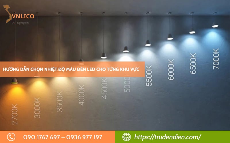 huong-dan-chon-nhiet-do-mau-den-led-cho-tung-khu-vuc