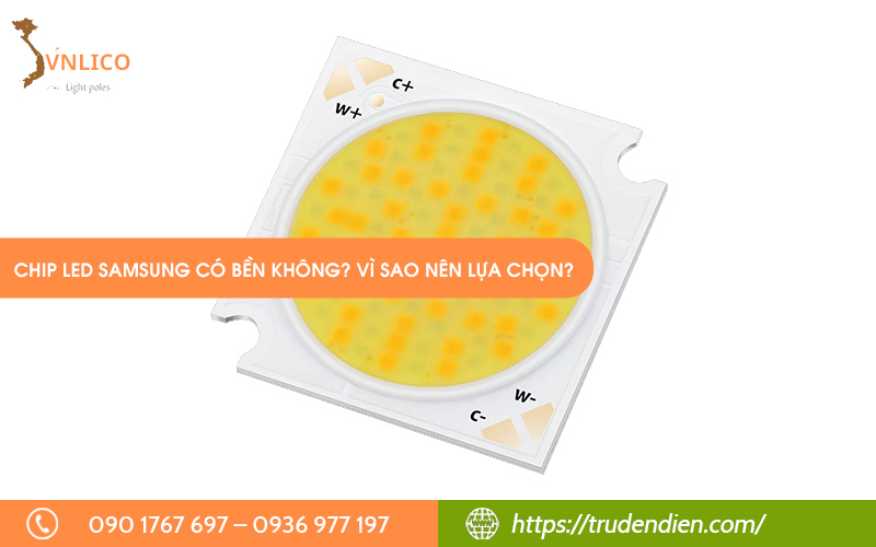 chip-led-samsung-co-ben-khong-vi-sao-nen-lua-chon