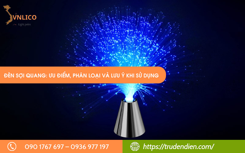 den-soi-quang-uu-diem-phan-loai-va-luu-y-khi-su-dung