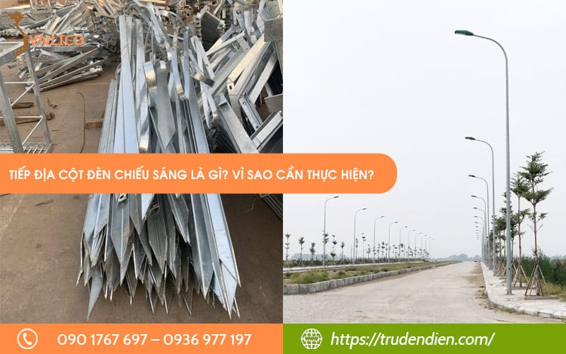 tiep-dia-cot-den-chieu-sang-la-gi