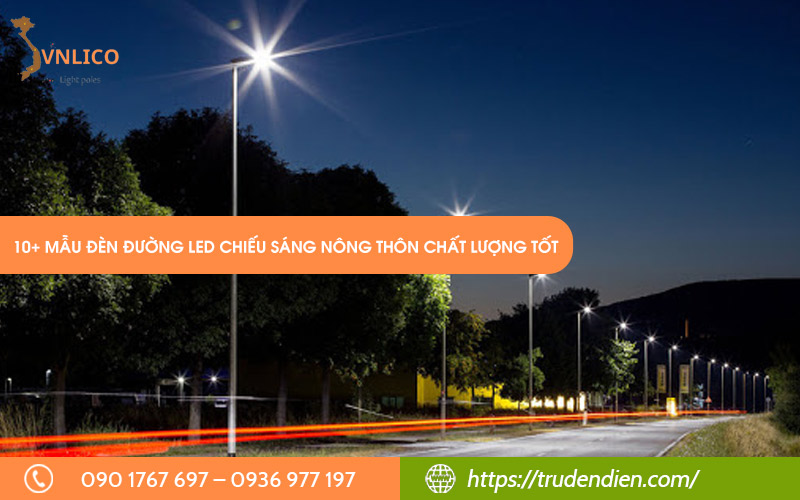 10-mau-den-duong-led-chieu-sang-nong-thon-chat-luong-tot