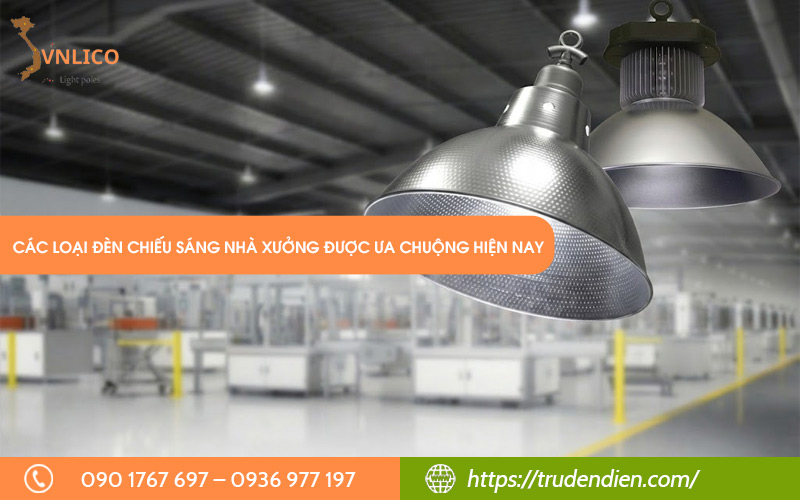 cac-loai-den-chieu-sang-nha-xuong-duoc-ua-chuong