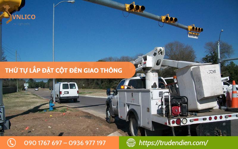 thu-tu-lap-dat-cot-den-giao-thong