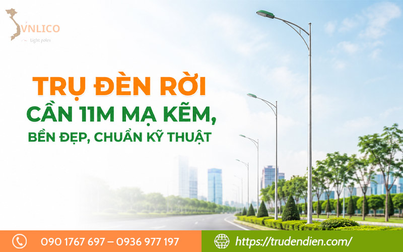 tru-den-roi-can-11m
