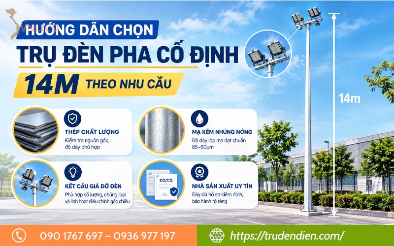 huong-dan-chon-tru-den-pha-co-dinh-14m-theo-nhu-cau