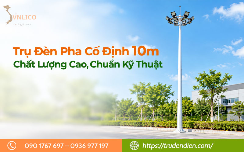 tru-den-pha-co-dinh-10m