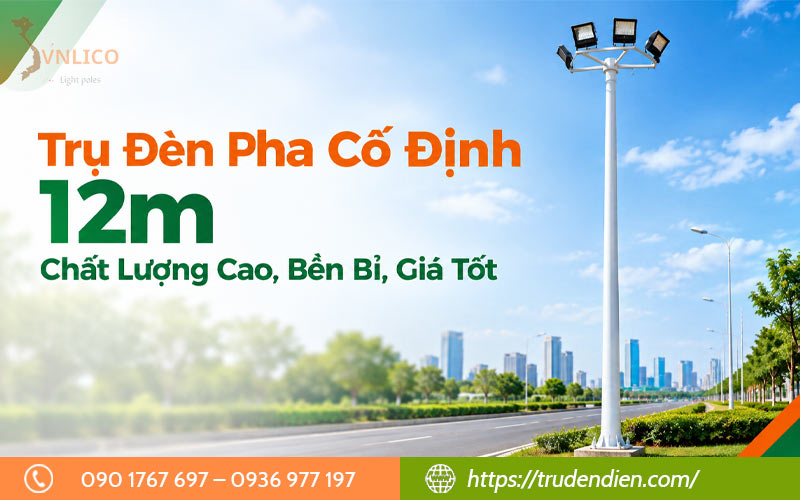 tru-den-pha-co-dinh-12m