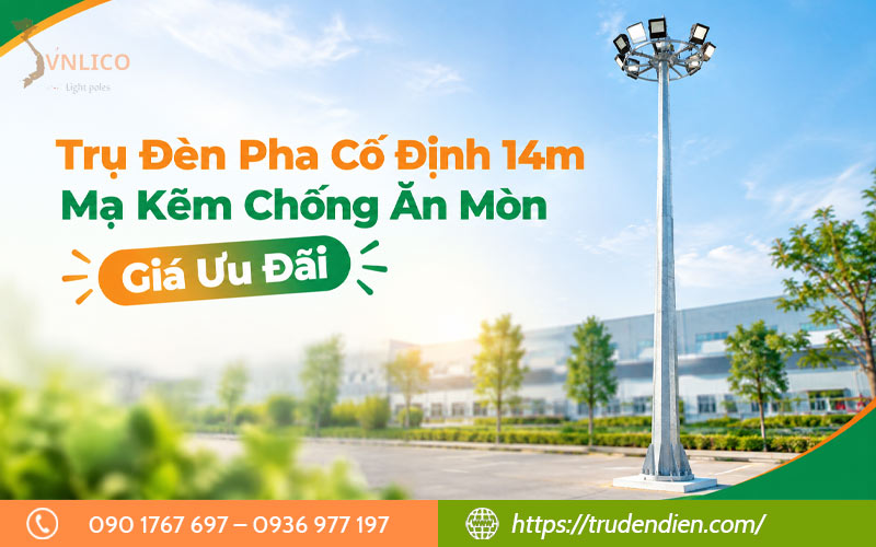 tru-den-pha-co-dinh-14m