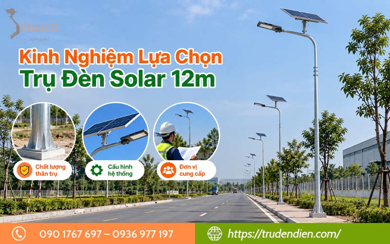 kinh-nghiem-lua-chon-tru-den-solar-12m